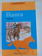 a1 Yvonne Brill - Bianca in galop, Yvonne Brill, Fictie algemeen, Ophalen of Verzenden, Zo goed als nieuw