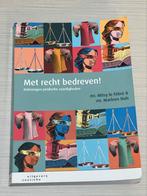 Met recht bedreven! - Mitsy le Fèbre, Boeken, Mitsy le Fèbre; Marleen Huls, Ophalen of Verzenden, Zo goed als nieuw