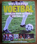 VOETBAL Leerplan voor de ideale voetballer - Wiel Coerver, Balsport, Ophalen of Verzenden, Zo goed als nieuw
