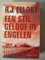 315 - Een stil geloof in engelen - R.J. Ellory, Verzenden, Zo goed als nieuw, R.J. Ellory, Amerika