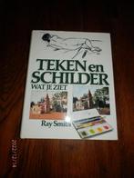 Teken en schilder wat je ziet:::Auteur: Ray Smith., Boeken, Ray Smith., Ophalen of Verzenden, Zo goed als nieuw, Tekenen en Schilderen