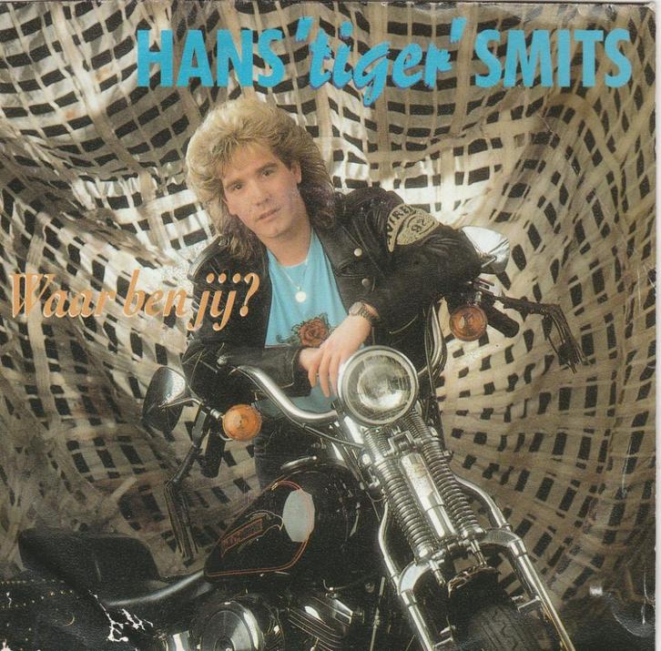 PIRAAT Hans 'Tiger' Smits ‎– Waar Ben Jij?(motorfiets), Cd's en Dvd's, Vinyl Singles, Gebruikt, Nederlandstalig, Ophalen
