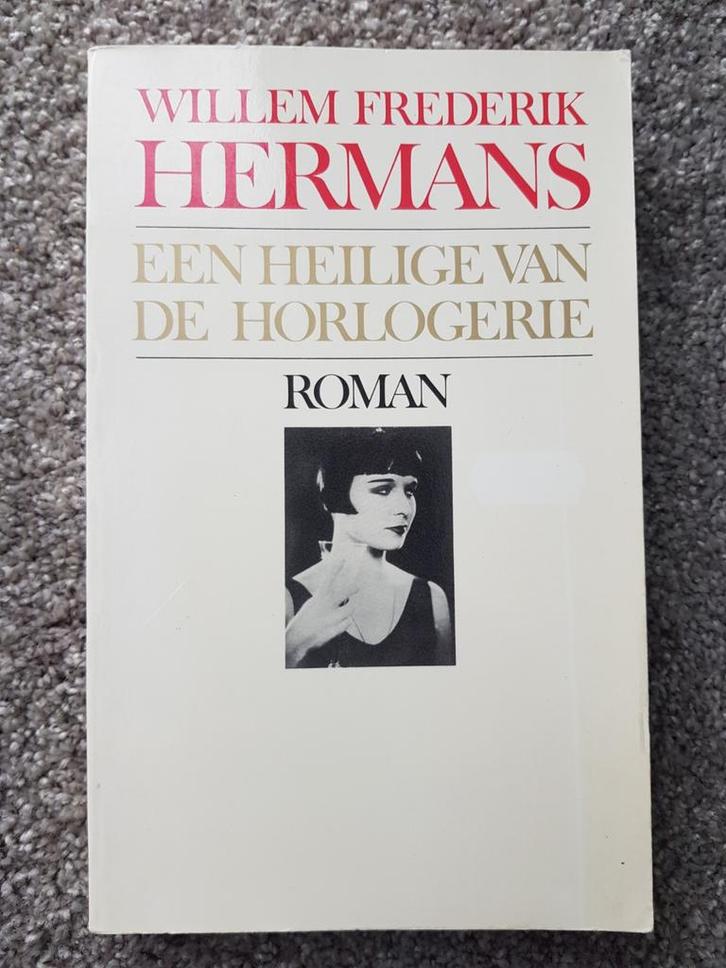 Boek : Een heilige van de horlogerie -- W.F. Hermans, Boeken, Literatuur, Gelezen, Nederland, Ophalen of Verzenden
