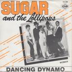 Sugar And The Lollipops – Dancing Dynamo, Cd's en Dvd's, 7 inch, Single, Ophalen of Verzenden, Zo goed als nieuw