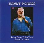 Kenny Rogers - Ruby Don't Take Your Love To Town, Ophalen of Verzenden