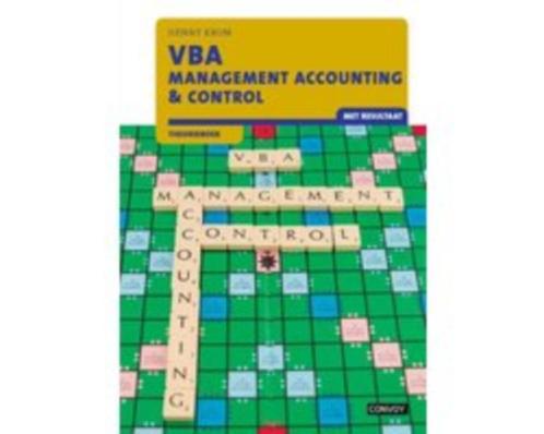 9789463171014 VBA Management Accounting & Control met result, Boeken, Studieboeken en Cursussen, Zo goed als nieuw, HBO, Beta