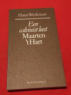 Een calvinist leest Maarten 't Hart. - Hans Werkman. 1982, Ophalen of Verzenden, Gelezen