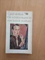 Boek Carel Willink - De schilderkunst in een kritiek stadium, Ophalen of Verzenden, Gelezen