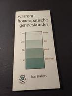 Waarom Homeopatische Geneeskunde? - Jaap Huibers, Gelezen, Achtergrond en Informatie, Ophalen of Verzenden, Jaap Huibers