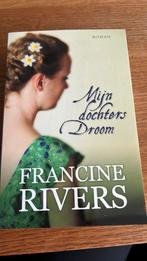 Francine Rivers - Mijn dochters droom, Ophalen of Verzenden, Zo goed als nieuw, Francine Rivers