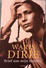 Brief aan mijn moeder - Waris Dirie, Ophalen of Verzenden, Gelezen, Waris Dirie, Esoterie en Spiritualiteit