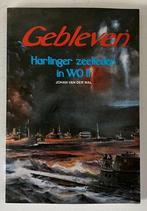 Gebleven - Harlinger zeelieden in WO 11 - Johan van der Wal, Ophalen of Verzenden, 20e eeuw of later, Zo goed als nieuw