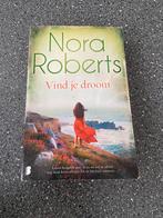 Vind je droom Nora Roberts, Ophalen of Verzenden, Zo goed als nieuw, Nora Roberts