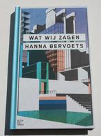 Wat Wij Zagen, Hanna Bervoets, Boeken, Ophalen of Verzenden, Zo goed als nieuw