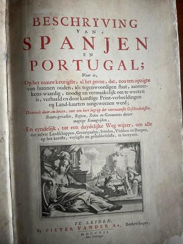 “Beschryving van Spanje en Portugal,” P.  van der Aa. 1707 beschikbaar voor biedingen