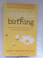 Mindful birthing, Boeken, Zwangerschap en Opvoeding, Gelezen, Ophalen, Zwangerschap en Bevalling
