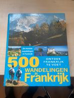 500 wandelingen in Frankrijk, Boeken, Europa, Ophalen of Verzenden, Zo goed als nieuw, ANWB