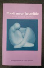 W. Dorenbos - Nooit meer hetzelfde - leven na een abortus, Ophalen of Verzenden, Zo goed als nieuw, W. Dorenbos