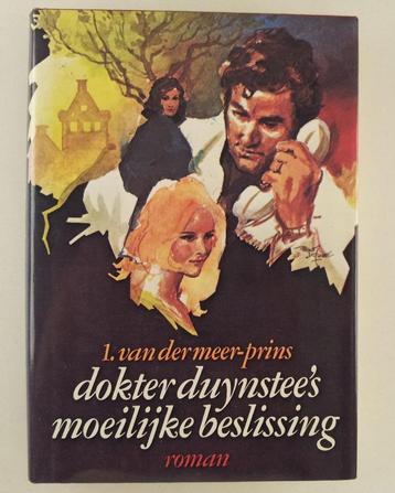 Meer , I. van der - Dokter Duynstee's moeilijke beslissing beschikbaar voor biedingen
