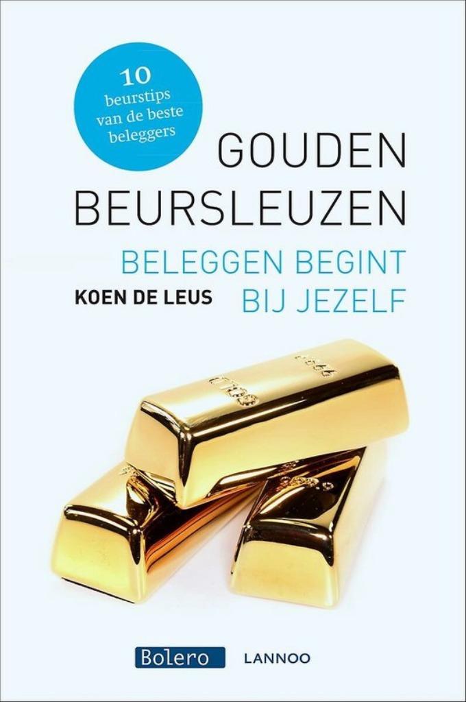 Gouden beursleuzen, beleggen begint bij jezelf, Koen de Leus, Boeken, Advies, Hulp en Training, Zo goed als nieuw, Verzenden