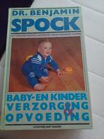 Baby verzorging en opvoeding, Ophalen, Zo goed als nieuw, Dokter Benjamin Spock, Opvoeding tot 6 jaar