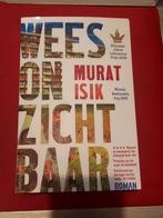 GESIGNEERD Wees onzichtbaar. Murat Isik. 2018 uitgave., Boeken, Literatuur, Ophalen of Verzenden, Gelezen, Nederland