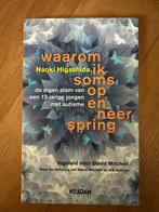 Waarom ik soms op en neer spring, autisme, Naoki Higashida, Ophalen of Verzenden, Zo goed als nieuw