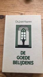 De goede belijdenis Ds J. van Haaren, Boeken, Ophalen of Verzenden, Zo goed als nieuw, Christendom | Protestants