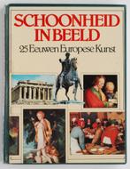 Schoonheid in beeld - 25 eeuwen Europese Kunst (1978), Verzenden, Gelezen