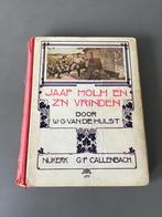 Jaap Holm en z’n Vrinden, W.G. Van de Hulst, 8e druk 1928., Ophalen of Verzenden, W.G. van de Hulst
