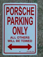 Porsche Parking Only bord 30 x 46 cm, Reclamebord, Ophalen of Verzenden, Zo goed als nieuw