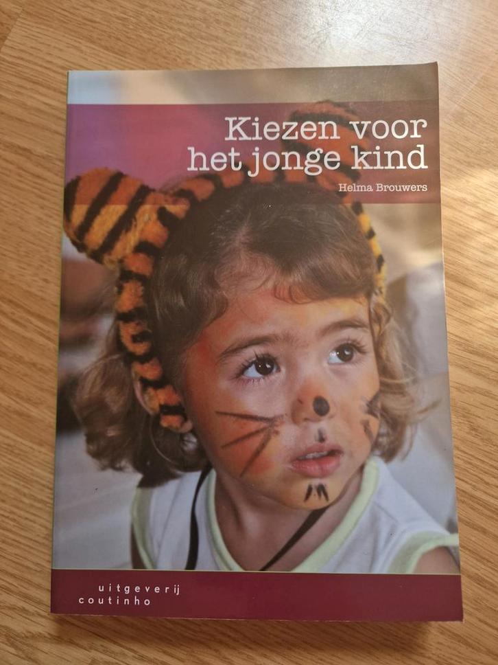 Helma Brouwers - Kiezen voor het jonge kind, Boeken, Wetenschap, Zo goed als nieuw, Ophalen of Verzenden