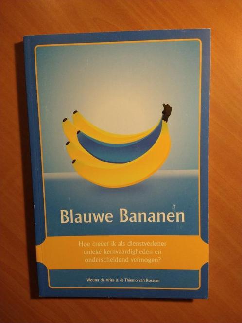 Blauwe Bananen. Vries jr., Wouter de; Rossum, Thiemo van, Boeken, Economie, Management en Marketing, Gelezen, Management, Ophalen of Verzenden