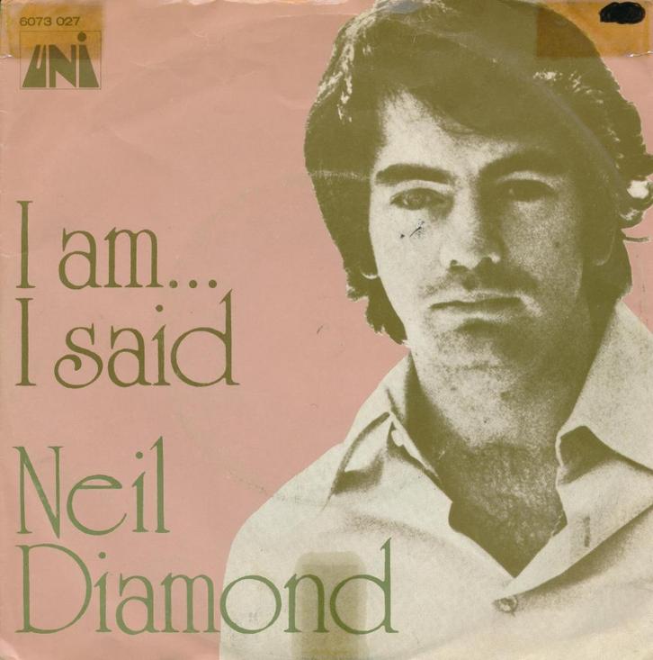 263 Neil Diamond - I am I said (1971), Cd's en Dvd's, Vinyl Singles, Gebruikt, Single, Pop, 7 inch, Ophalen of Verzenden