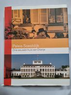 Paleis Soestdijk  Drie eeuwen huis van Oranje, Verzamelen, Koninklijk Huis en Royalty, Ophalen of Verzenden, Gebruikt