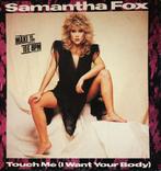 SAMANTA FOX - maxi single: TOUCH ME (I Want Your Body), Ophalen of Verzenden, 1980 tot 2000, Zo goed als nieuw, 12 inch