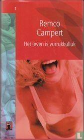 Het leven is verrukkulluk Remco Campert, Remco Campert, Ophalen of Verzenden, Zo goed als nieuw, Nederland