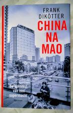 Frank Dikötter - China na Mao, Zo goed als nieuw, Azië, Frank Dikötter, Ophalen of Verzenden