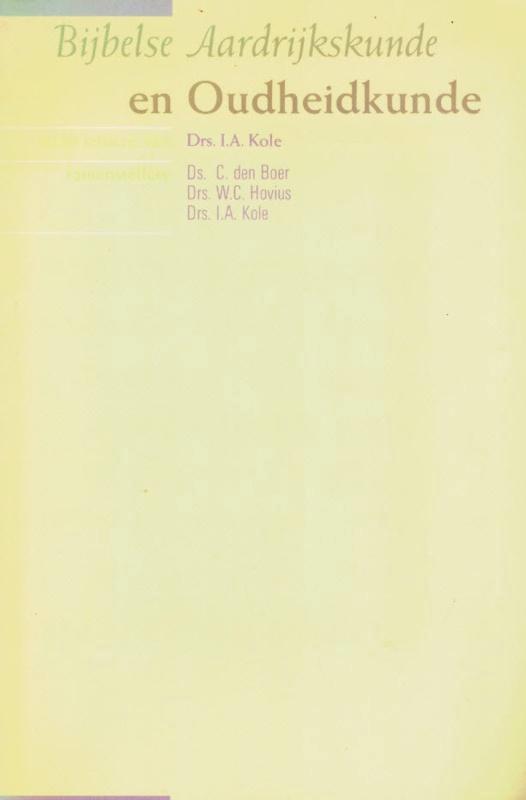 Drs. I A Kole (red): Bijbelse aardrijkskunde en oudheidkunde, Boeken, Godsdienst en Theologie, Gelezen, Christendom | Protestants
