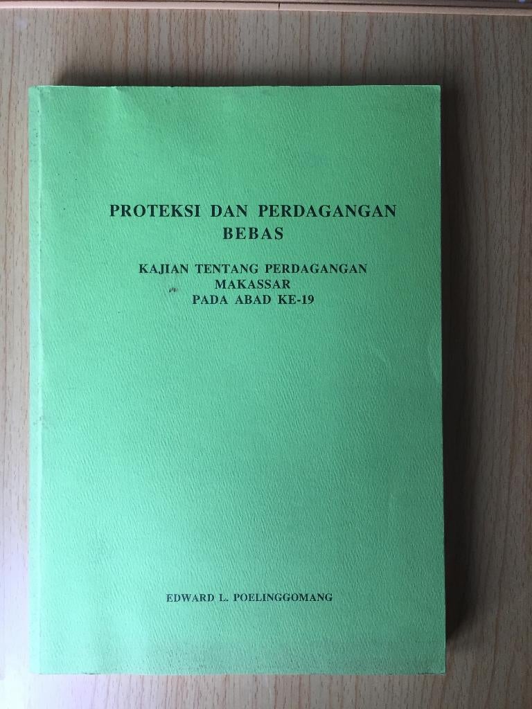 Protectie en vrijhandel te Makassar in de 19e eeuw, Verzenden, Zo goed als nieuw, Edward L. Poelinggomang,