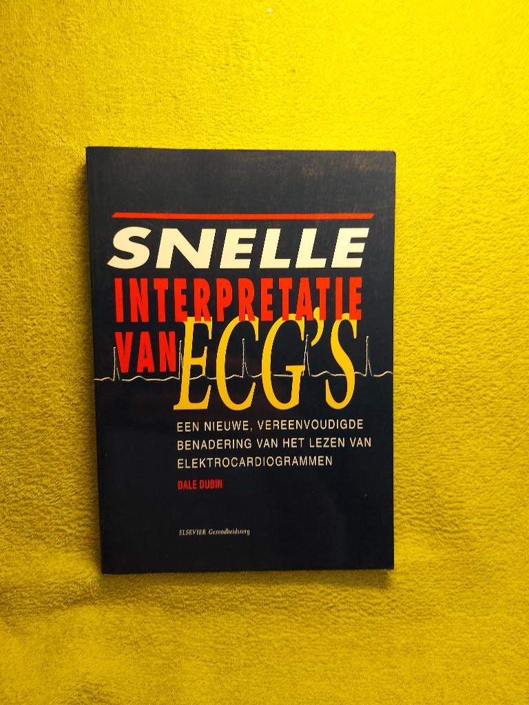 Snelle interpretatie van ECG's - Dale Dubin. Cardiologie., Boeken, Ophalen of Verzenden, Zo goed als nieuw