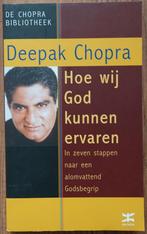 Hoe wij God kunnen ervaren - Deepak Chopra -, Boeken, Godsdienst en Theologie, Ophalen of Verzenden, Nieuw, Deepak Chopra, Overige religies