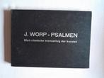 J. Worp - Psalmen, Niet Ritmische toonzetting der koralen, Ophalen of Verzenden, Zo goed als nieuw, Religie en Gospel