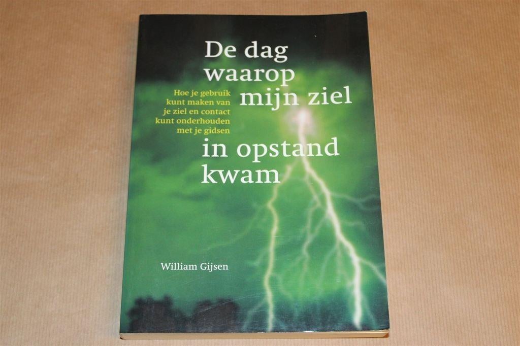 De Dag waarop Mijn Ziel in Opstand Kwam — Intuïtie, Ophalen of Verzenden, Gelezen, Overige onderwerpen, Achtergrond en Informatie