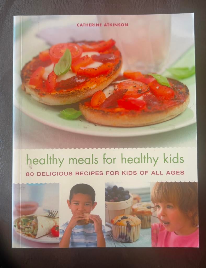 Healthy meals for healthy kids - Catherine Atkinson, Ophalen of Verzenden, Zo goed als nieuw, Gezond koken