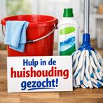 Gezocht hulp in de huishouding / Wanted housekeeping, Vacatures, 33 - 40 uur, Overige niveaus, Overige vormen