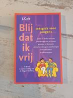 Blij dat ik vrij: seksgids voor jongens (J. Gale), Ophalen of Verzenden