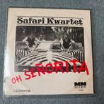 Safari Kwartet - Oh Senorita single, Gebruikt, 7 inch, Single, Ophalen of Verzenden