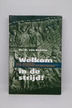 Welkom in de strijd! - R. van Kooten, Ophalen of Verzenden, Gelezen