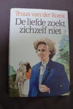 DE LIEFDE ZOEKT ZICHZELF NIET door Truus van der Roest, Ophalen of Verzenden, Gelezen